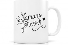 Mug "Maman forever"