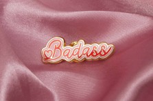 Pin's Badass